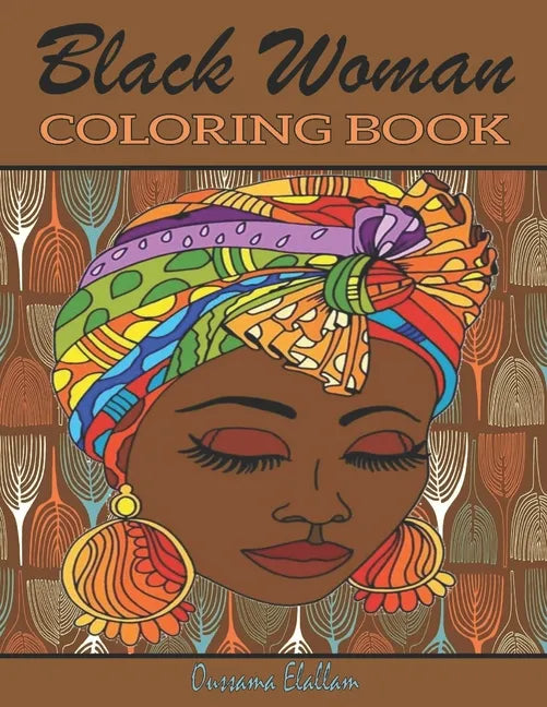 Black Woman Coloring Book: Funny Black Wife Coloring Book, African woman Designs, Beauty queens gorgeous black women African american afro dreads - Paperback