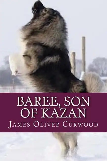 Baree Son of Kazan - Paperback