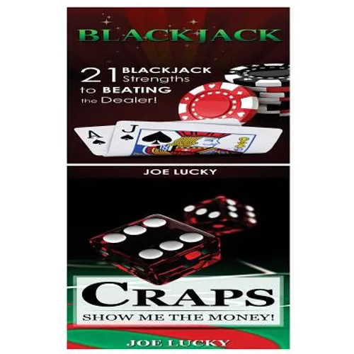 Blackjack & Craps: 21 Blackjack Strengths to Beating the Dealer! & Show Me the Money! - Paperback