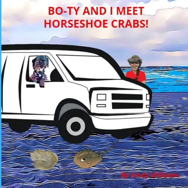 Bo-Ty and I Meet Horseshoe Crabs - Paperback