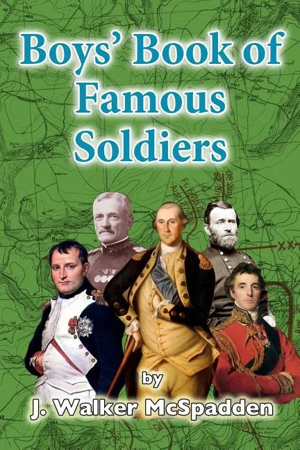 Boys' Book of Famous Soldiers - Paperback