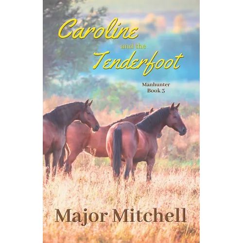 Caroline and the Tenderfoot - Paperback