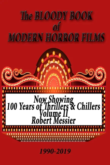 BLOODY BOOK of MODERN HORROR FILMS 1990-2019 - Paperback
