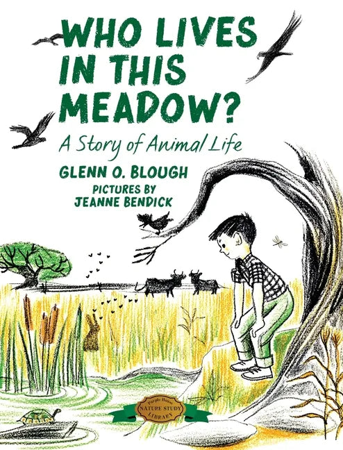 Who Lives in this Meadow?: A Story of Animal Life - Hardcover