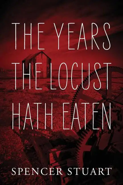 The Years the Locust Hath Eaten - Paperback