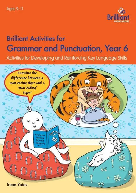 Brilliant Activities for Grammar and Punctuation, Year 6: Activities for Developing and Reinforcing Key Language Skills - Paperback
