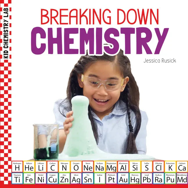 Breaking Down Chemistry - Library Binding