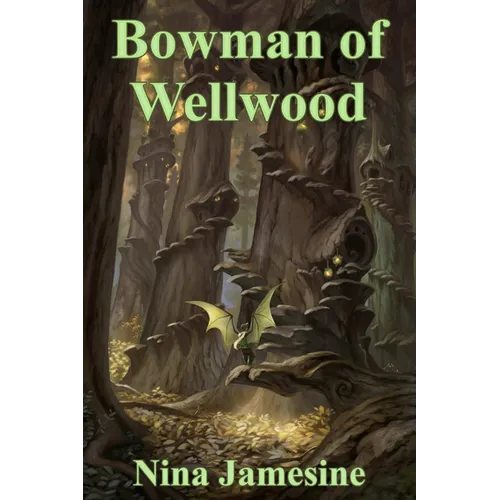 Bowman of Wellwood - Paperback