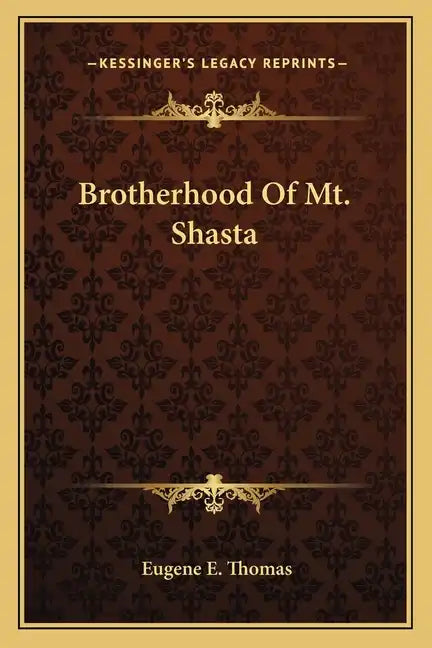 Brotherhood of Mt. Shasta - Paperback