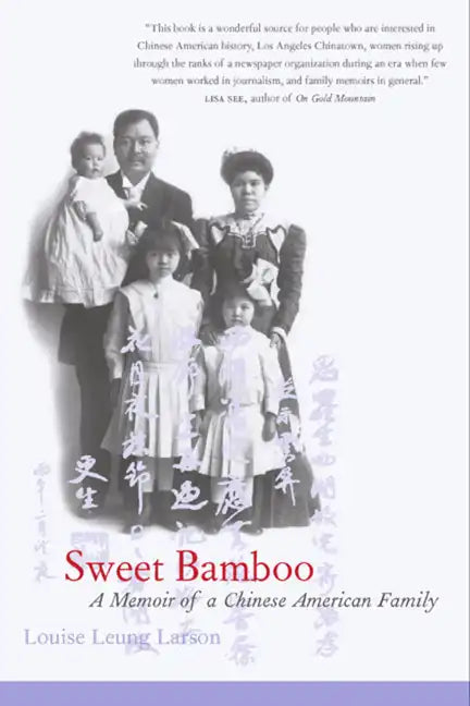 Sweet Bamboo: A Memoir of a Chinese American Family - Paperback