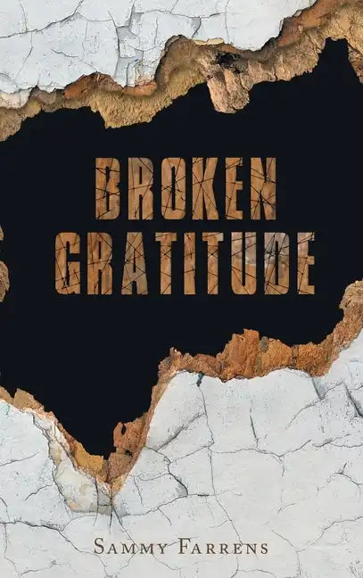 Broken Gratitude - Hardcover