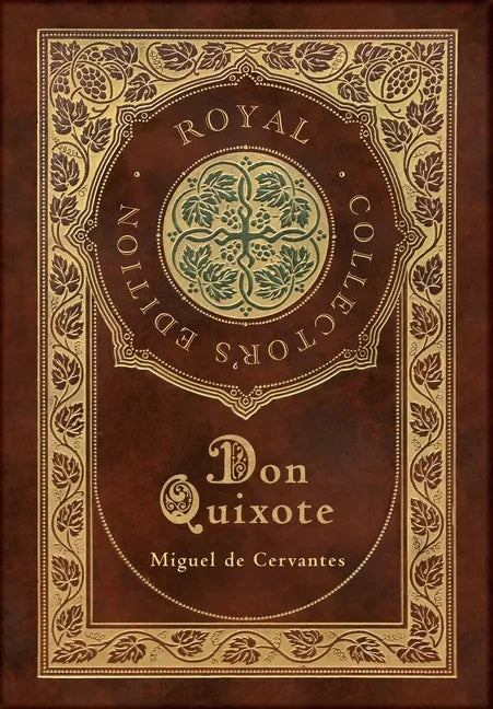 Don Quixote (Royal Collector's Edition) (Case Laminate Hardcover with Jacket) - Hardcover