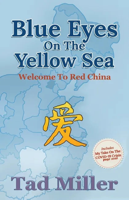 Blue Eyes on the Yellow Sea: Welcome to Red China - Paperback