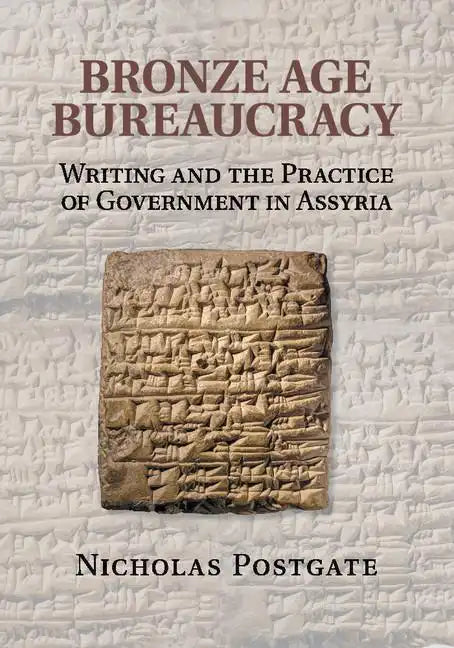 Bronze Age Bureaucracy - Paperback