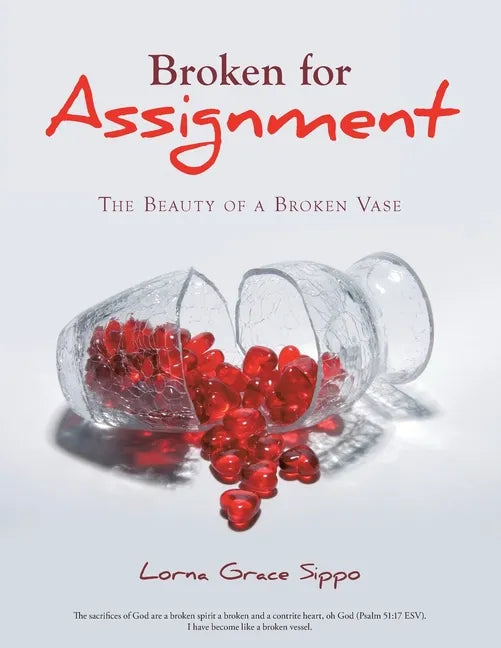 Broken for Assignment: The Beauty of a Broken Vase - Paperback