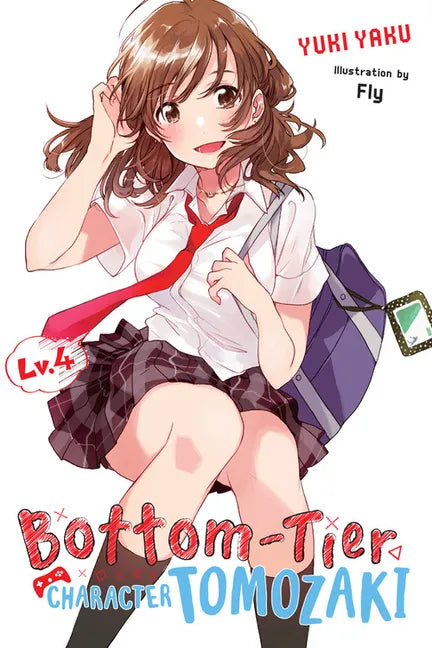 Bottom-Tier Character Tomozaki, Vol. 4 (Light Novel): Volume 4 - Paperback