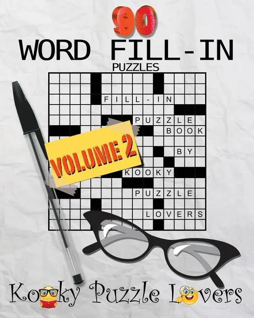 Word Fill-In Puzzle Book, 90 Puzzles: Volume 2 - Paperback