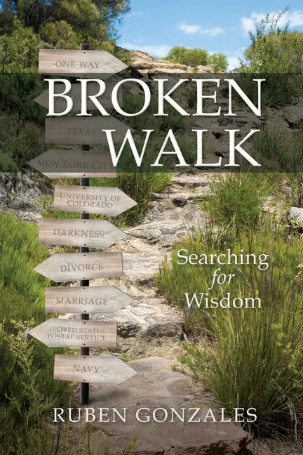 Broken Walk: Searching For Wisdom - Paperback