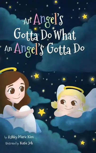 An Angel's Gotta Do What an Angel's Gotta Do - Hardcover