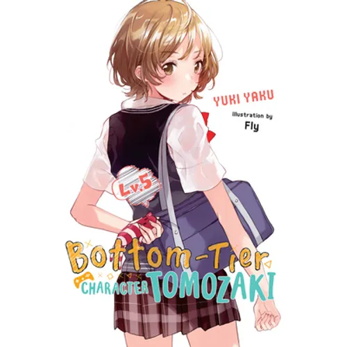 Bottom-Tier Character Tomozaki, Vol. 5 (Light Novel): Volume 5 - Paperback
