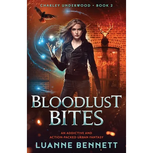 Bloodlust Bites: An addictive and action-packed urban fantasy - Paperback