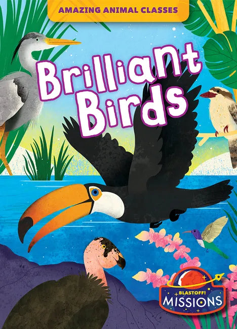 Brilliant Birds - Library Binding