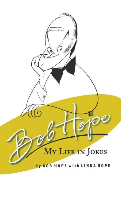 Bob Hope My Life in Jokes - Hardcover