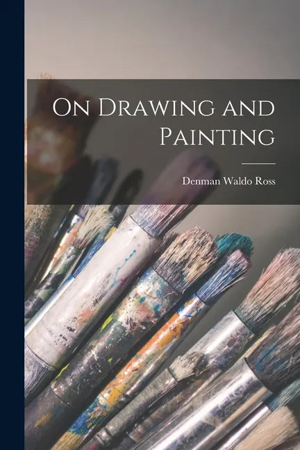 On Drawing and Painting - Paperback
