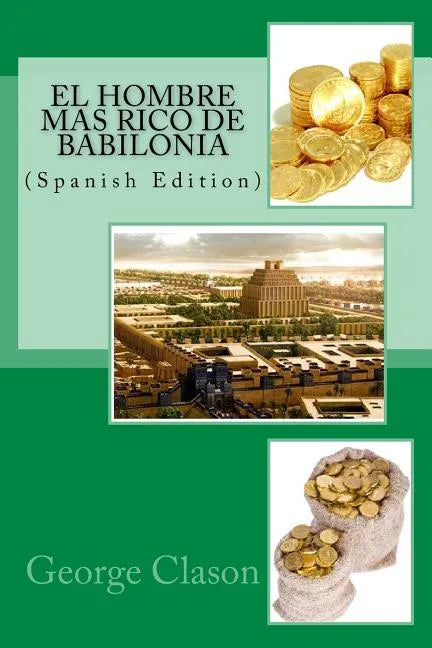 El hombre mas rico de Babilonia - Paperback
