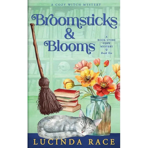 Broomsticks & Blooms: A Paranormal Witch Cozy Mystery - Paperback