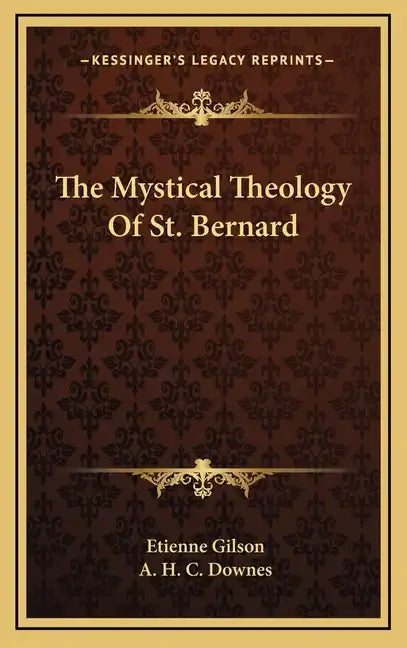 The Mystical Theology of St. Bernard - Hardcover