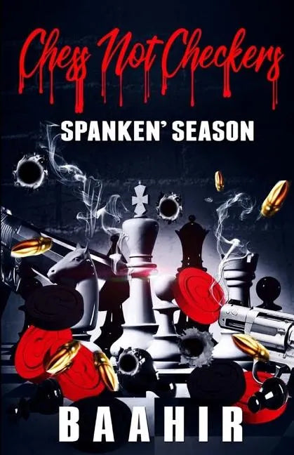 Chess Not Checkers: Spanken Season - Paperback