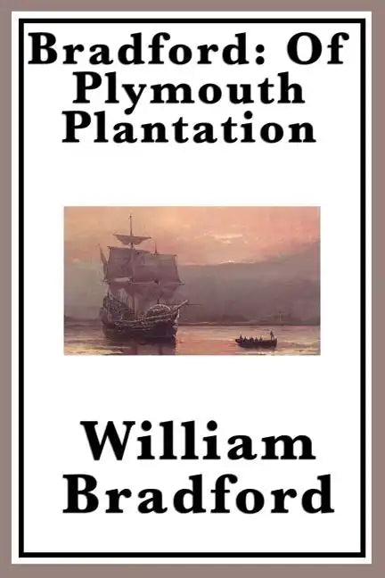 Bradford: Of Plymouth Plantation - Paperback