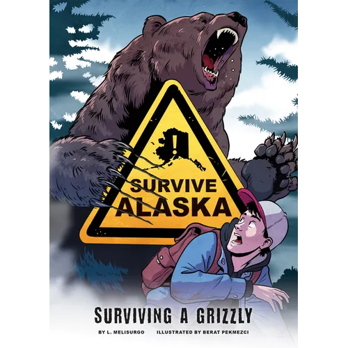 Surviving a Grizzly - Library Binding