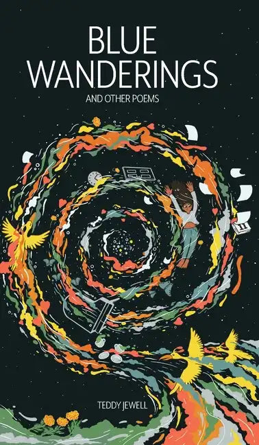 Blue Wanderings: And Other Poems - Hardcover