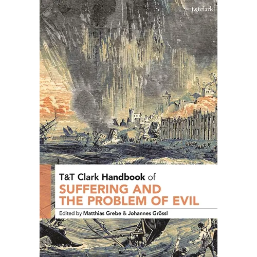 T&T Clark Handbook of Suffering and the Problem of Evil - Paperback