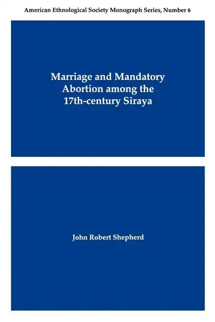Marriage and Mandatory Abortion Among the 17th-Century Siraya - Paperback