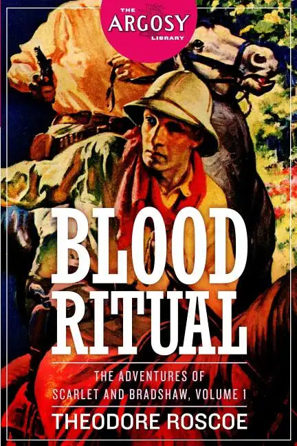 Blood Ritual: The Adventures of Scarlet and Bradshaw, Volume 1 - Paperback