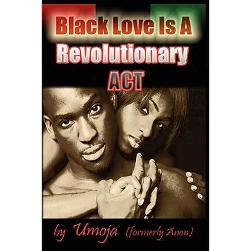 Black Love Is a Revolutionary ACT - Paperback
