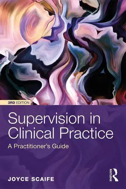 Supervision in Clinical Practice: A Practitioner's Guide - Paperback