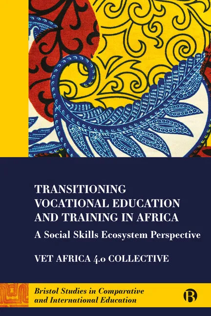 Transitioning Vocational Education and Training in Africa: A Social Skills Ecosystem Perspective - Paperback
