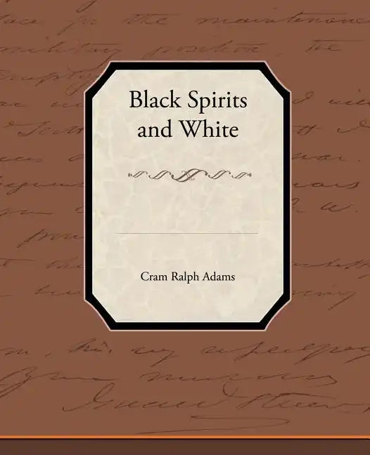 Black Spirits and White - Paperback
