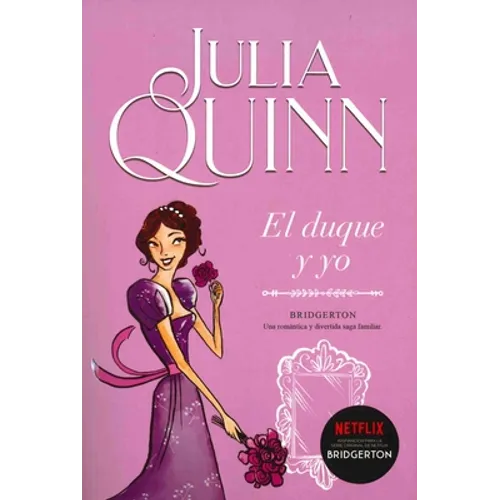Bridgerton 1 - El Duque Y Yo -V3* - Paperback
