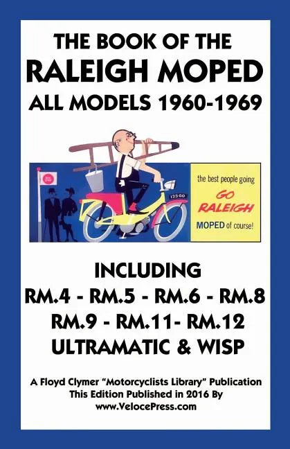 Book of the Raleigh Moped All Models 1960- - Paperback