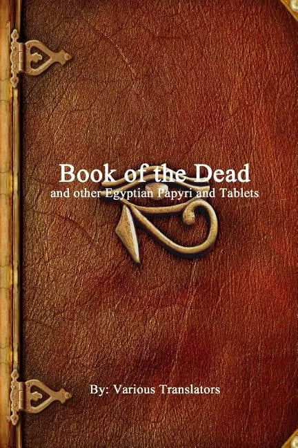 Book of the Dead and other Egyptian Papyri and Tablets - Paperback