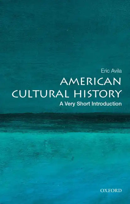 American Cultural History: A Very Short Introduction - Paperback