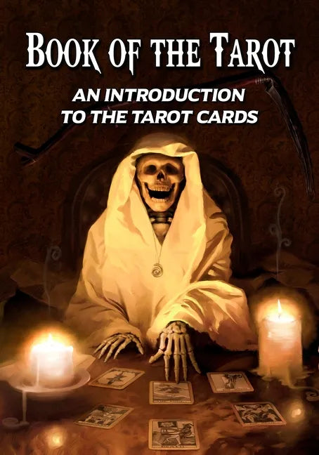 Book of the Tarot: An Introduction to the Tarot Cards - Paperback
