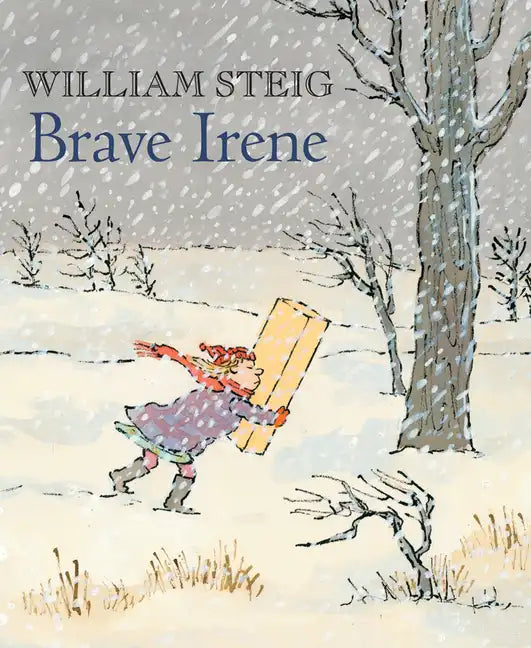 Brave Irene: A Picture Book - Paperback