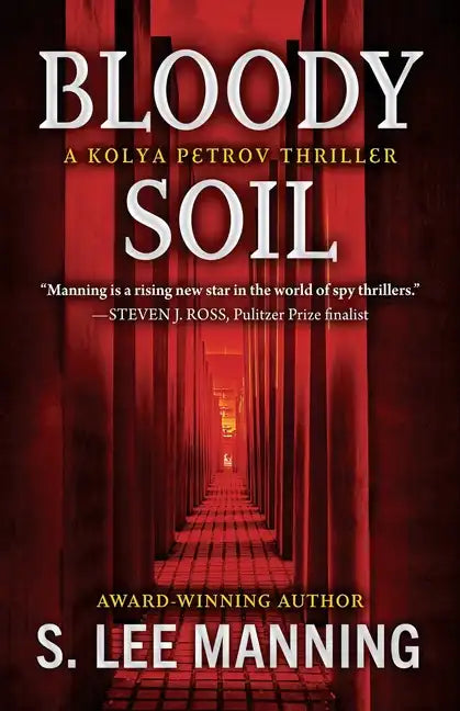 Bloody Soil: A Kolya Petrov Thriller - Paperback