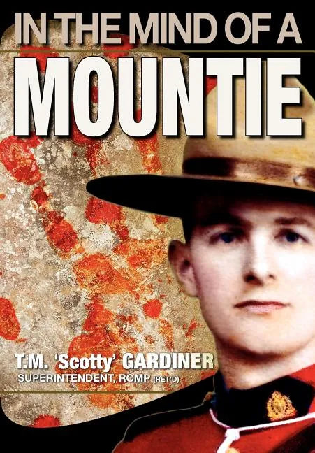 In the Mind of a Mountie - Paperback